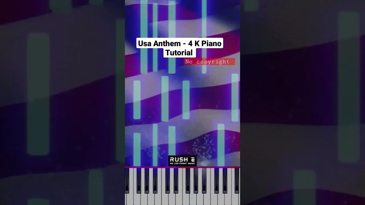 USA Anthem 4 K Piano Tutorial #shorts #pianotutorial #rushe