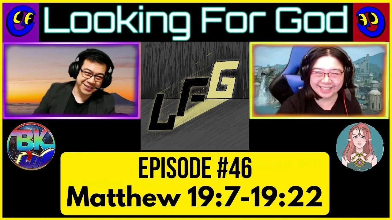 Looking For God #46 - "If You Desire To Be Perfect..." - Matthew 19:7-19:22 - Scripture Saturday