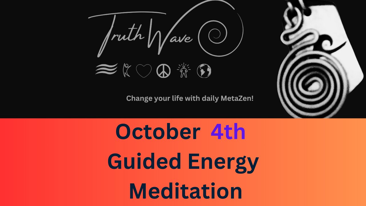 TruthWave Meditation October 4th 2024