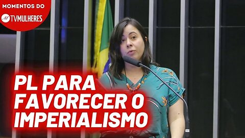 PL de Samia Bonfim não serve para as mulheres é só para o imperialismo | Momentos TV Mulheres