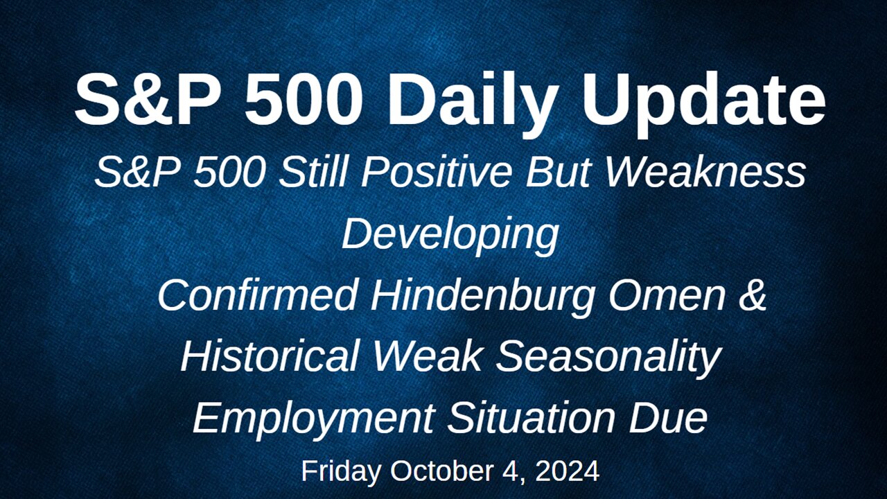 S&P 500 Daily Market Update for Friday October 4, 2024