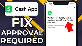 HOW TO FIX CASH APP WHEN IT SAYS VERIFICATION REQUIRED