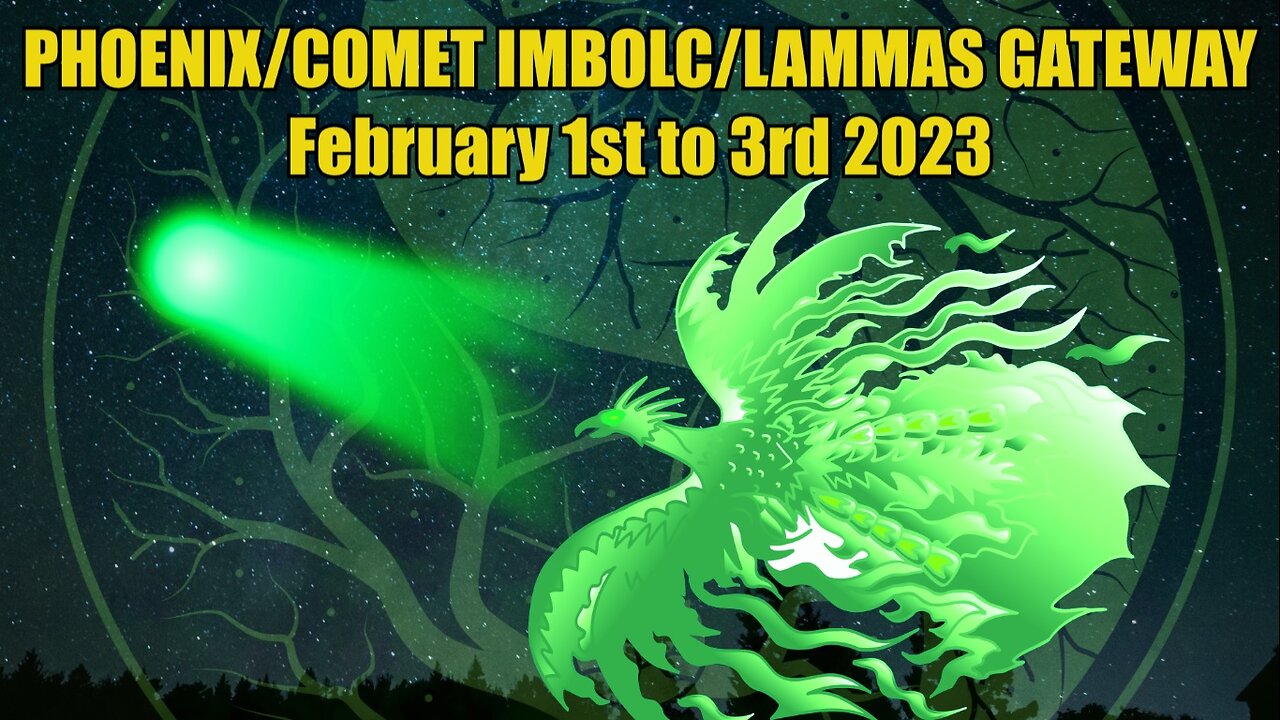 Phoenix/Comet Imbolc/Lammas Gateway (February 1st to 3rd 2023)