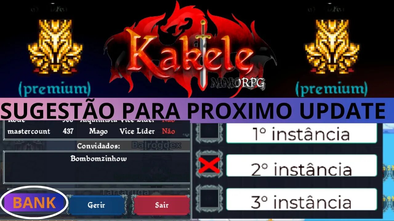 KAKELE : SUGESTÃO PARA PROXIMO UPDATE !