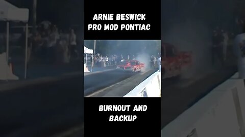 Arnie Beswick Pro Mod GTO Burnout and Backup! #shorts