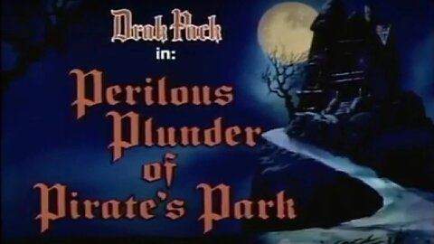 Drak Pack ( Perilous Plunder of Pirate's Park ) Full Cartoon 1980