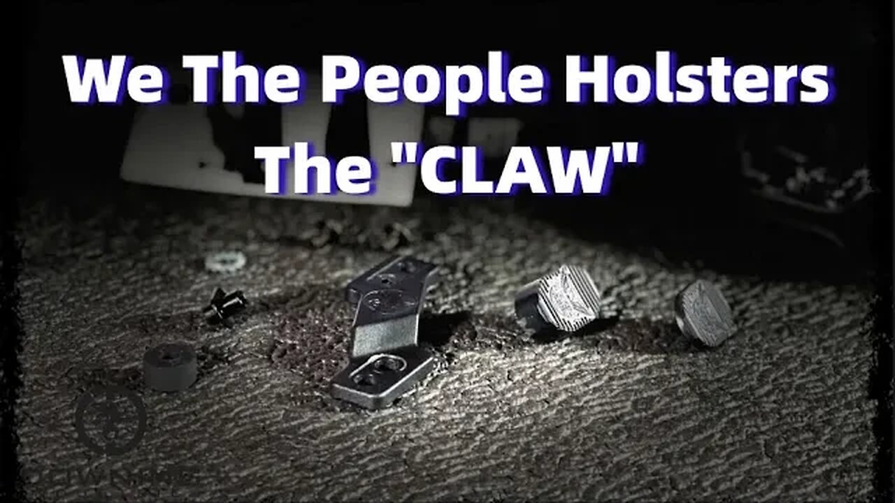 We The People Holster, The Claw Install