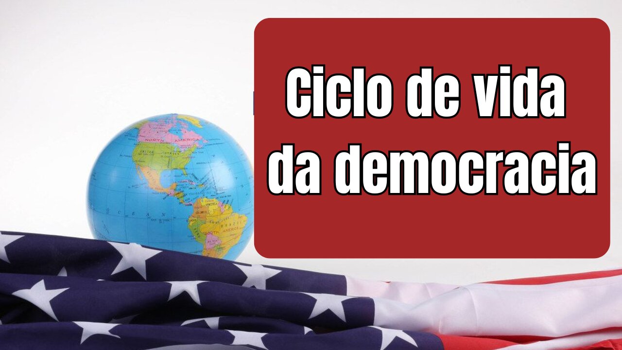 Ciclo de vida da democracia. Onde nós estamos?