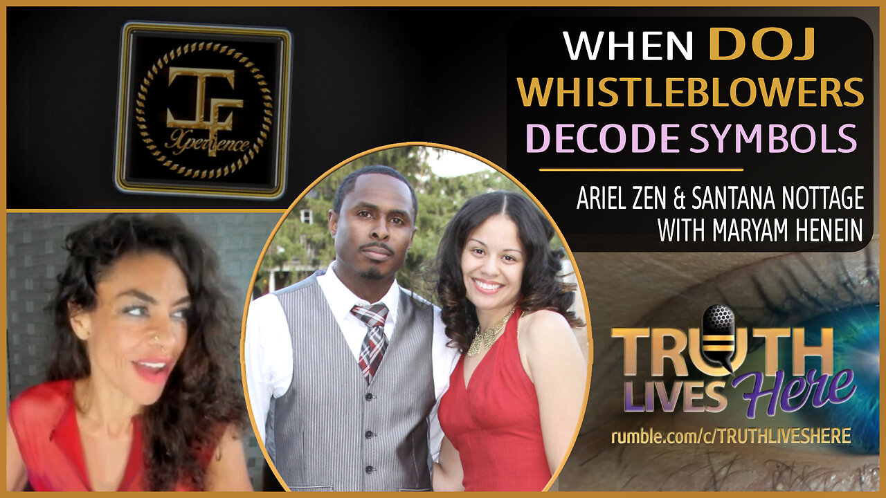 When DOJ Whistleblowers Decode Symbols with Ariel Zen & Santana Nottage