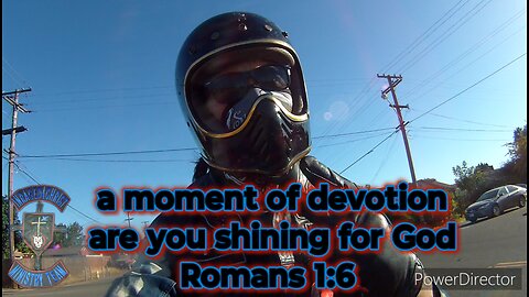 a moment of devotion are you shining for God Romans 1:6 #theoutlawpreacher