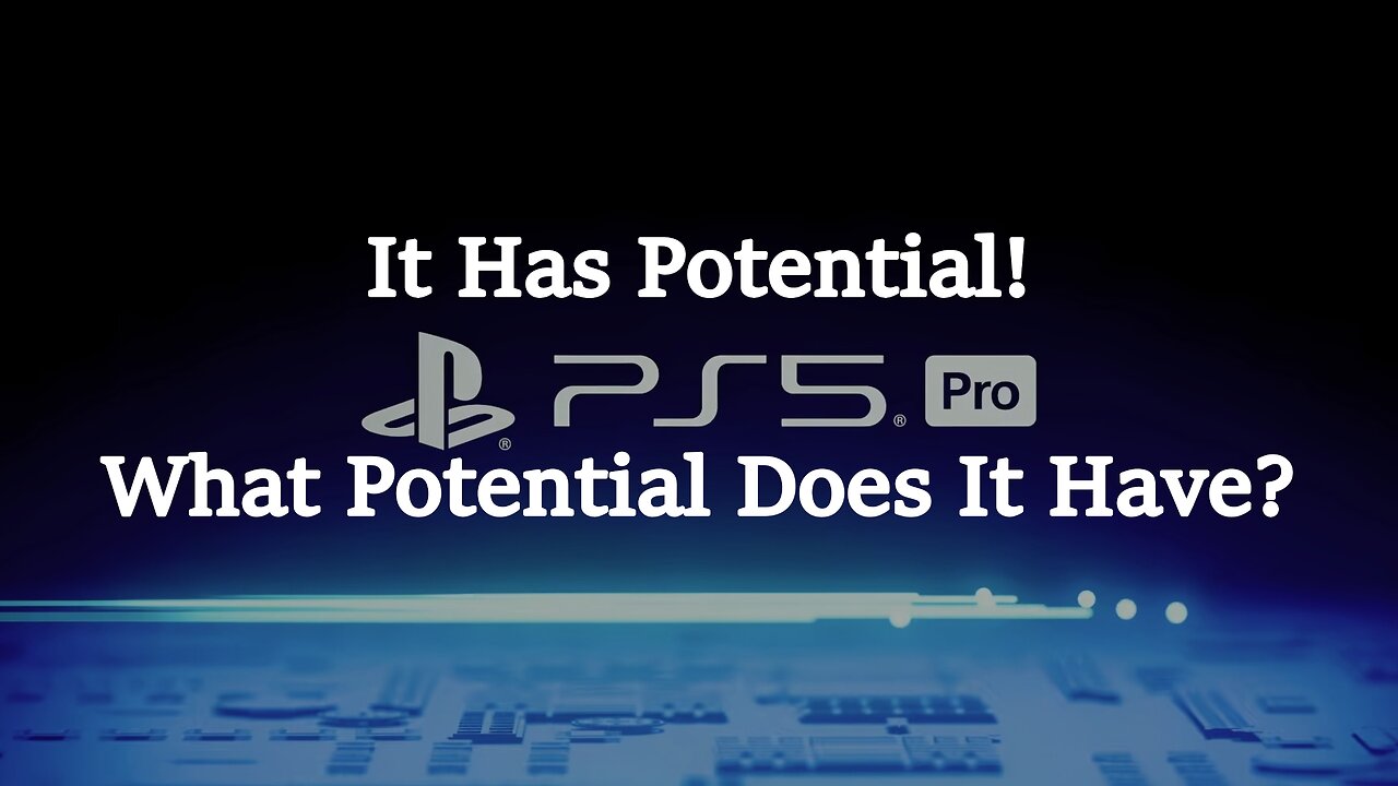 The Hidden Potential of the PS5 Pro