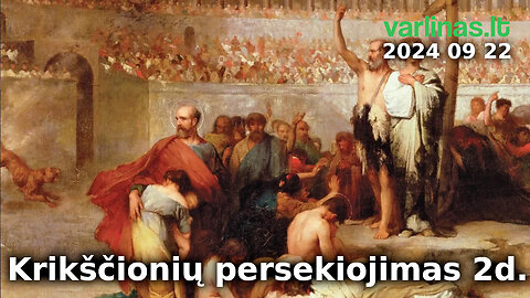 Varlinas tiesiogiai - 2024 09 22 - Krikščionių persekiojimas 2d. / Klausimai - atsakymai
