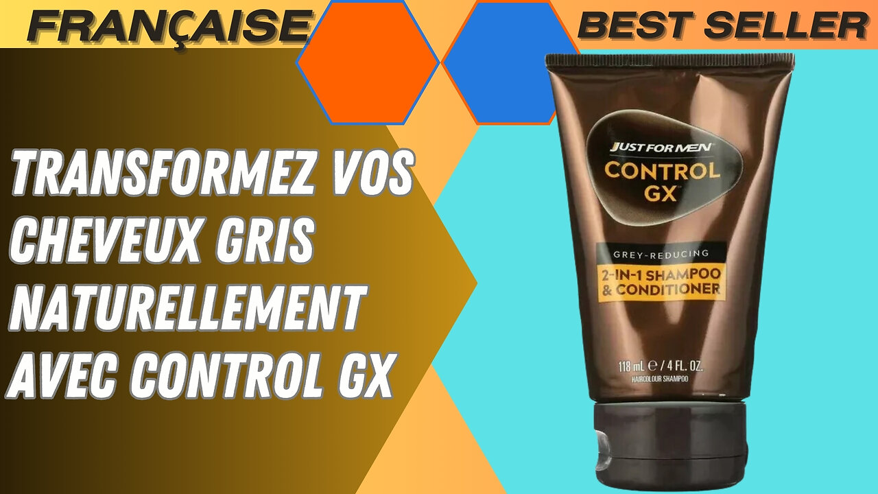 Transformez Vos Cheveux Gris Naturellement avec Control GX "Avantages et Inconvénients