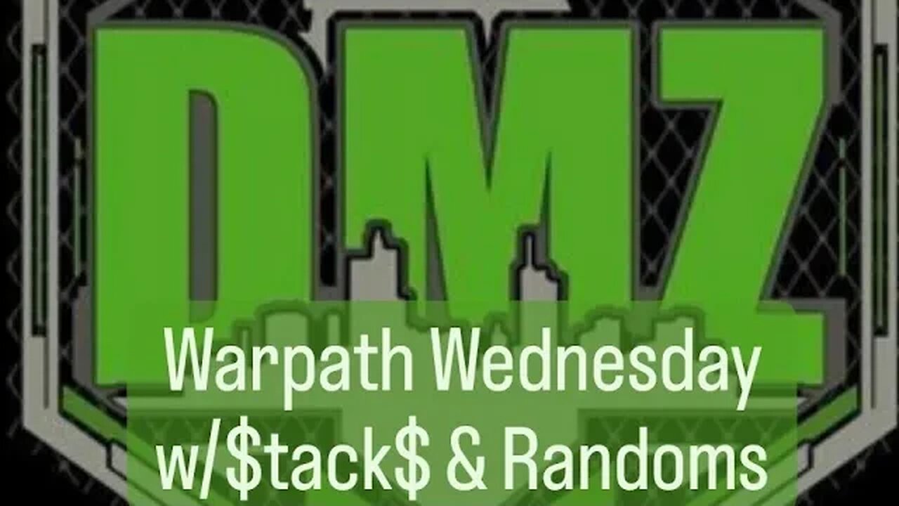 Warpath Wednesday - DMZ w/$tack$ & Randoms #callofduty #mw2 #DMZ #proxychat #PS4Live #warpathTV