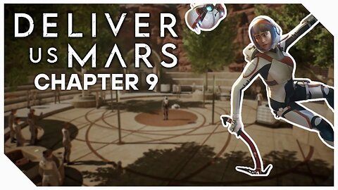 DELIVER US MARS WALKTHROUGH GAMEPLAY | CHAPTER 9 WANTS AND NEEDS | 2K60 PC MAX SETTINGS