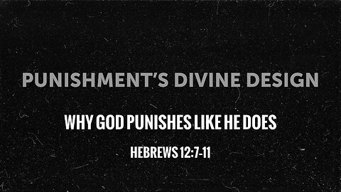 Punishment’s Devine Design