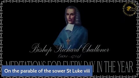 ✠Challoner Meditation: 10th February