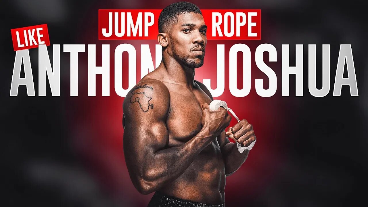 How To Jump Rope Like Anthony Joshua