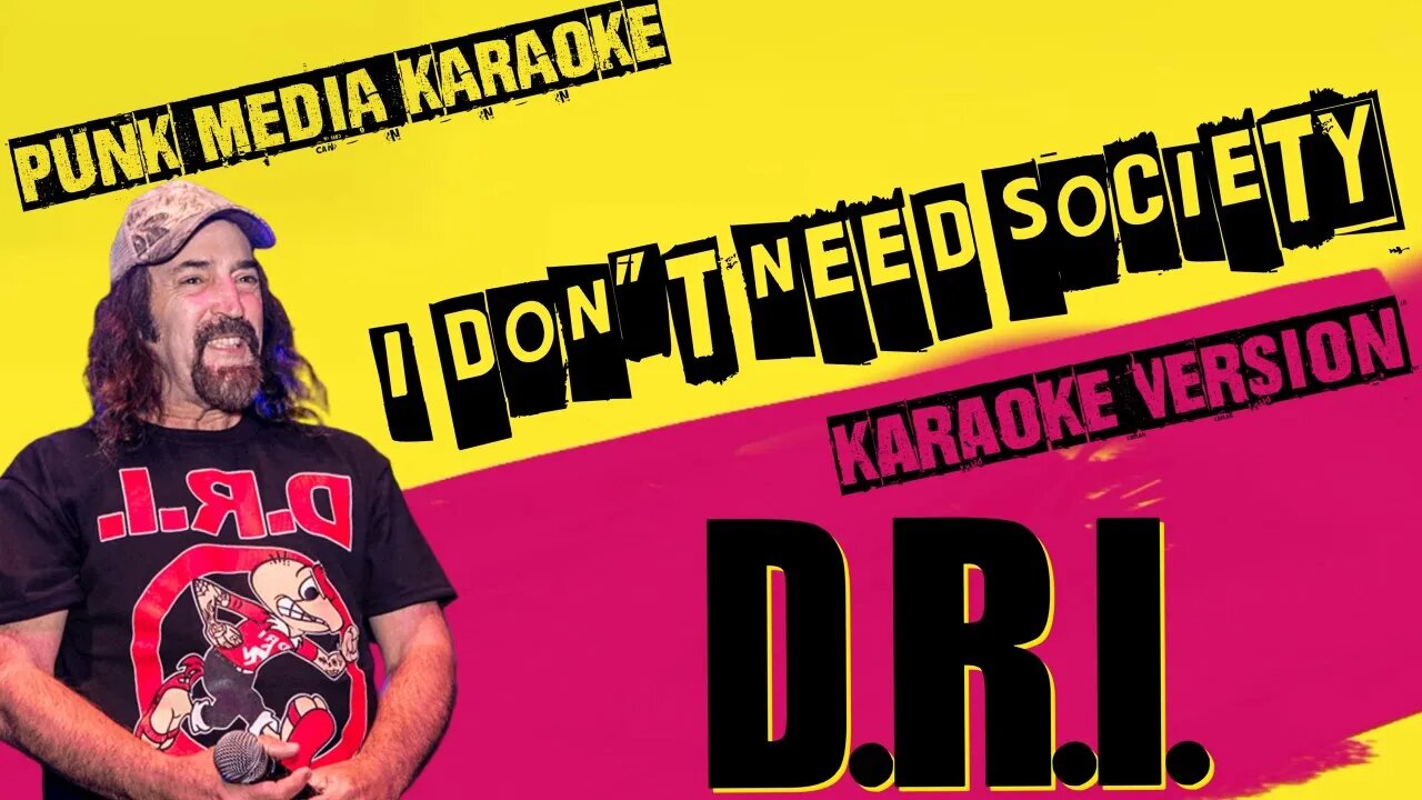D.R.I. ✴ I DON'T NEED SOCIETY ✴ KARAOKE INSTRUMENTAL ✴ PMK