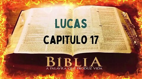 Bíblia Sagrada Lucas CAP 17