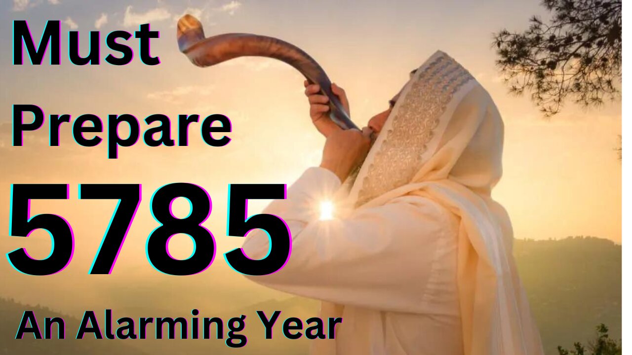 Prophetic Word - 5785- Must Prepare, An Alarming Year