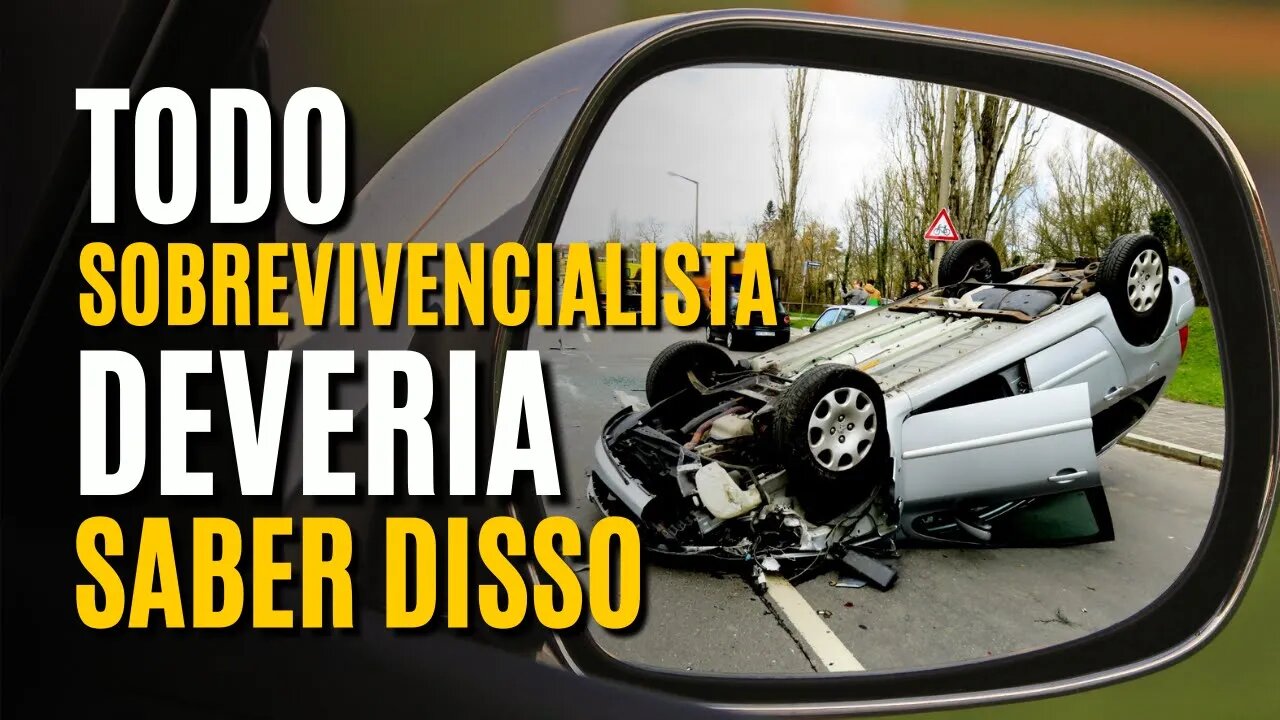 7 dicas que todo SOBREVIVENCIALISTA deveria seguir em um ACIDENTE DE TRÂNSITO