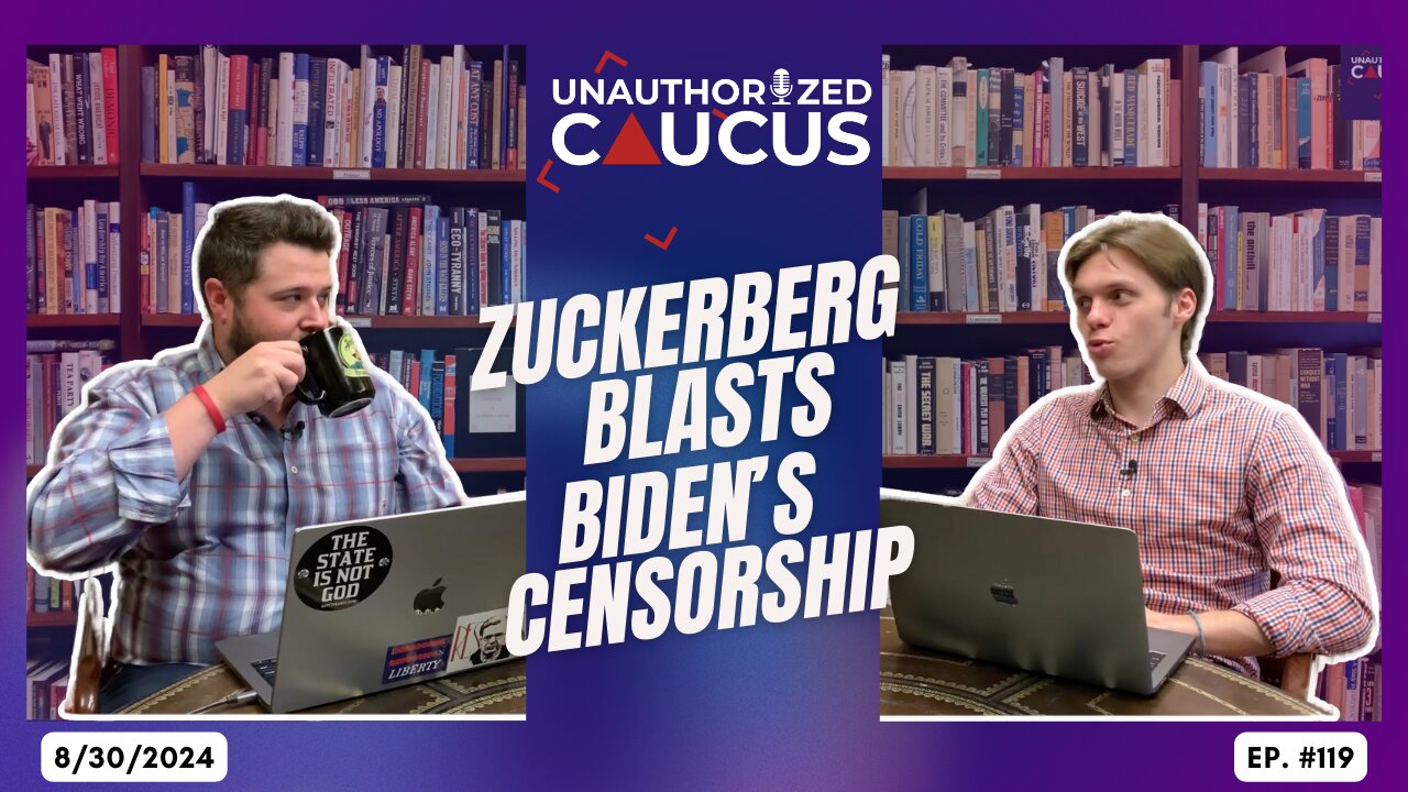 Unauthorized Caucus: Facebook's Zuckerberg Blasts Biden Censorship