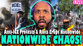 RIOTS NATIONWIDE?! Anti-ICE Protests Throughout The Country! LA, NYC & More Absolute Chaos!