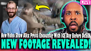 BREAKING! New Video Shows Alex Pretti Encounter With ICE Days Before Sh**ting & More