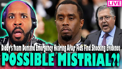 POSSIBLE MISTRIAL?! Diddy's Team DEMAND Emergency Hearing After Feds Find SHOCKING Evidence In Jail