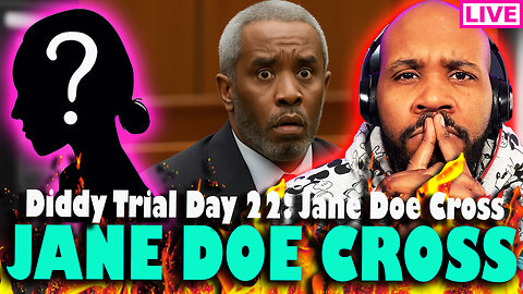 DIDDY TRIAL LIVE! Jane Doe 'Victim #2' Defense CROSS! Diddy Trial Day 22