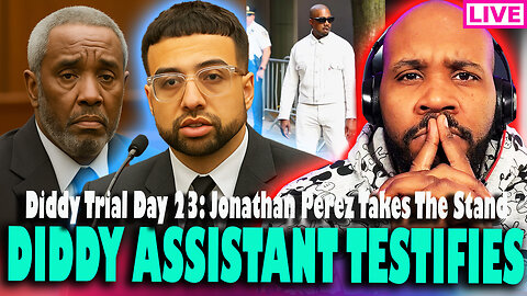 DIDDY TRIAL LIVE! KANYE IN THE BUILDING! Assistant Jonathan Perez Testifies! Diddy Trial Day 23