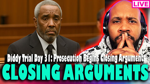 DIDDY TRIAL LIVE! HERE WE GO! Feds Begin Closing Arguments Trial Day 31 & MORE