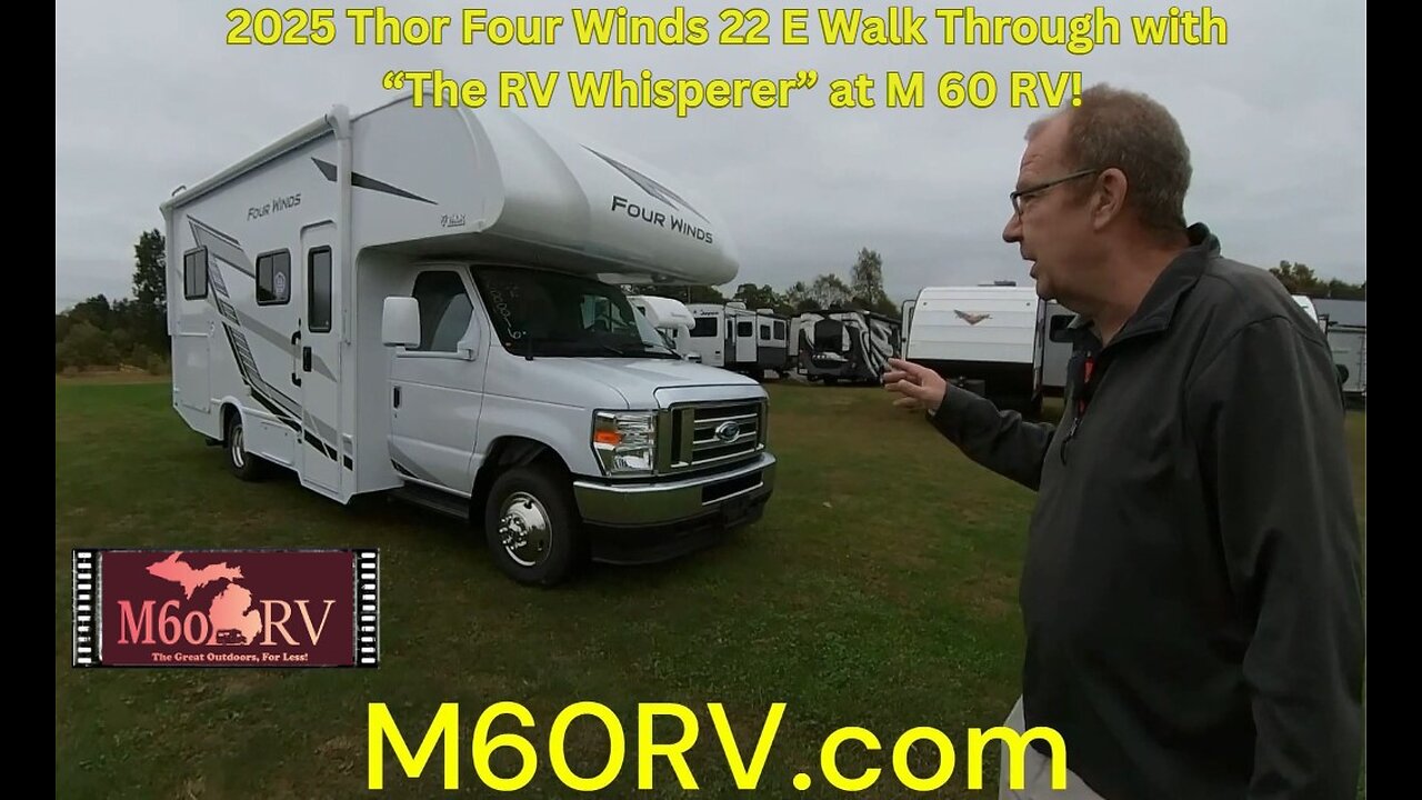 2025 Thor Four Winds 22 E Walk Through with "The RV Whisperer" at M 60 RV!