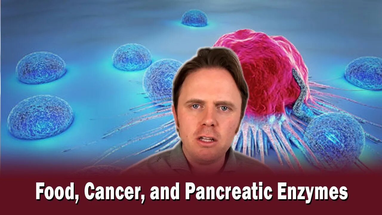 Food, Cancer, and Pancreatic Enzymes