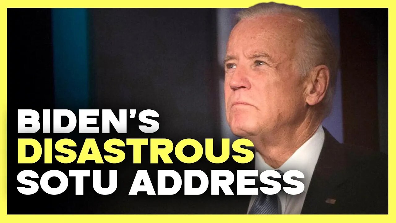 Biden's Disastrous State of the Union Address