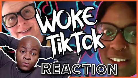 REACTING To Insane Woke TikToks