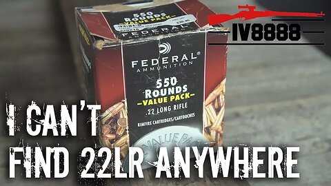 Gun Gripes #129: "I Can't Find 22LR Anywhere..."