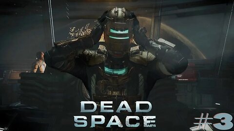 Is It All in His Head? Watch Dead Space Playthrough #3 to Find Out!