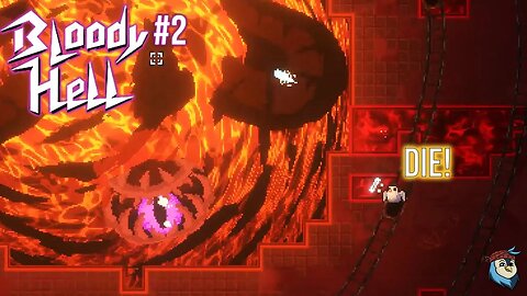 Facing the Lava Demon! - Bloody Hell #2