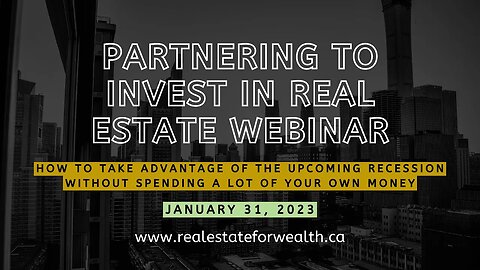 Partnering to Invest in Real Estate - Jan 31st 2023