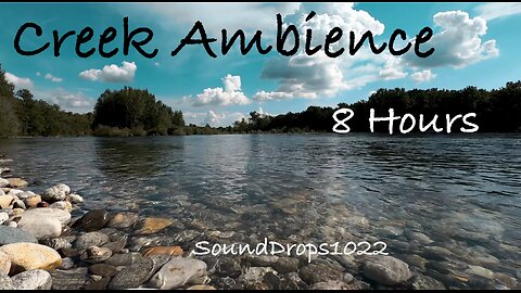8 Hours of Creek Calmness: Sleep and Relaxation
