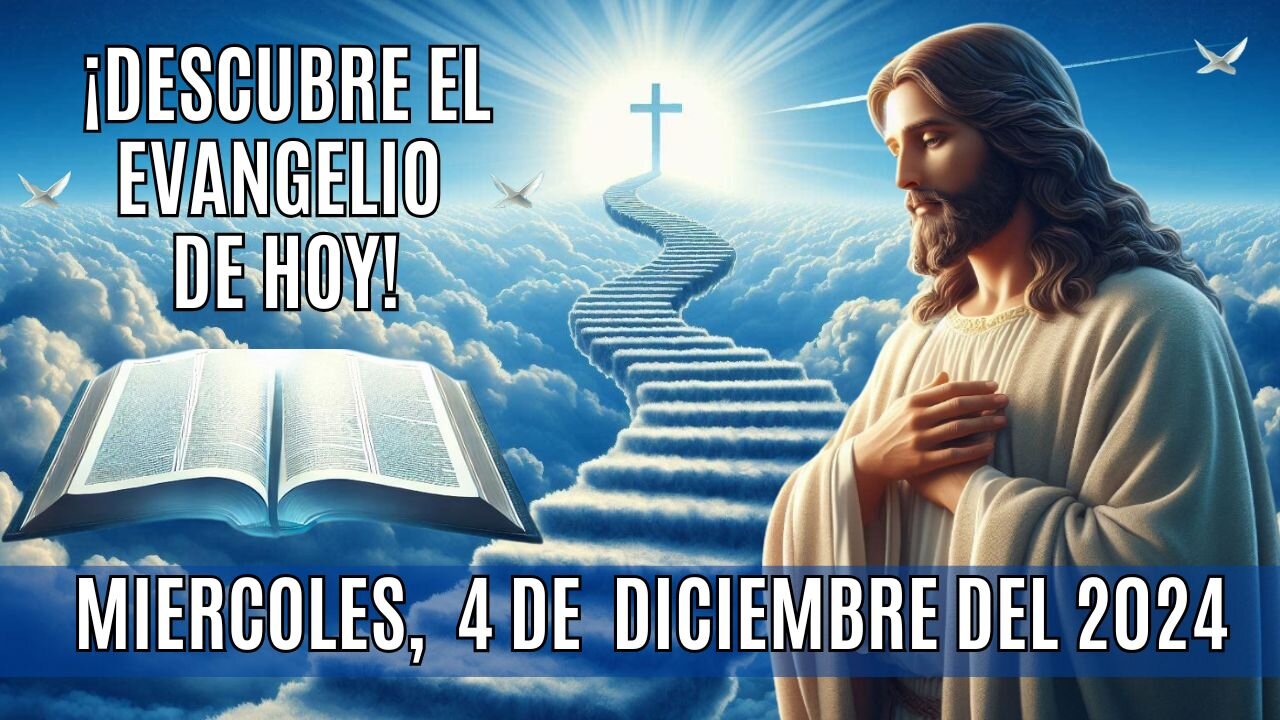 🙏✨¡Descubre el Evangelio de HOY! Miércoles, 4 de Noviembre del 2024 ✨🙏