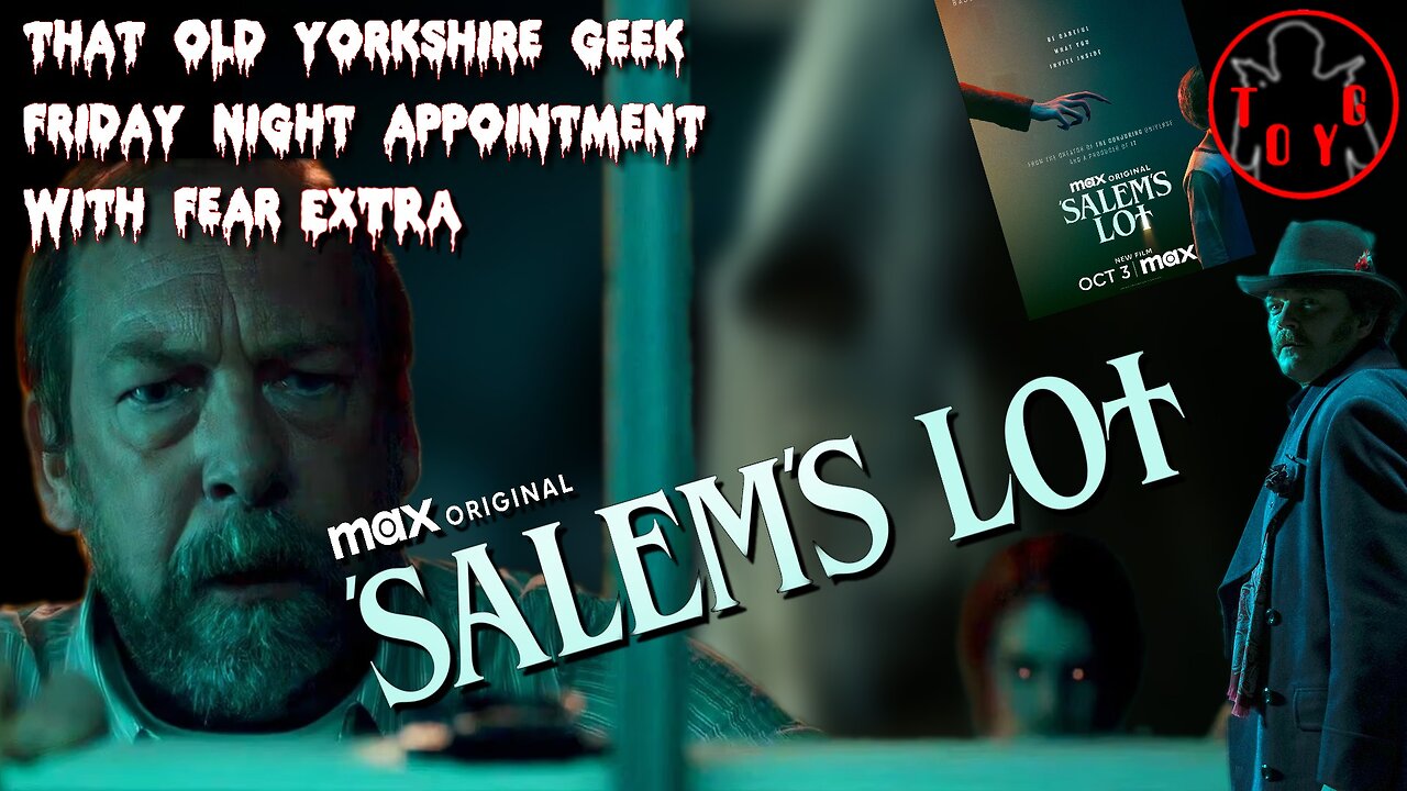 TOYG! Friday Night Appointment With Fear Extra - 'Salem's Lot (2022) SPOILERS