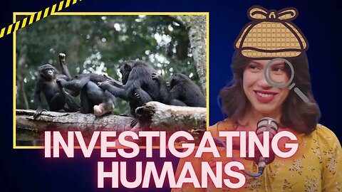 FIELD REPORTS ON HUMANS