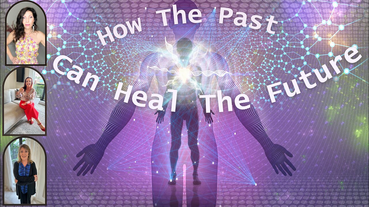 How The Past Can Heal The Future
