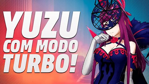 YUZU COM MODO TURBO PARA SALVAR O PC FRACO + GANHO DE PERFORMANCE E SHADERS RÁPIDOS