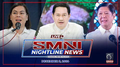 LIVE: SMNI Nightline News with MJ Mondejar & Admar Vilando | December 3, 2024 - Martes