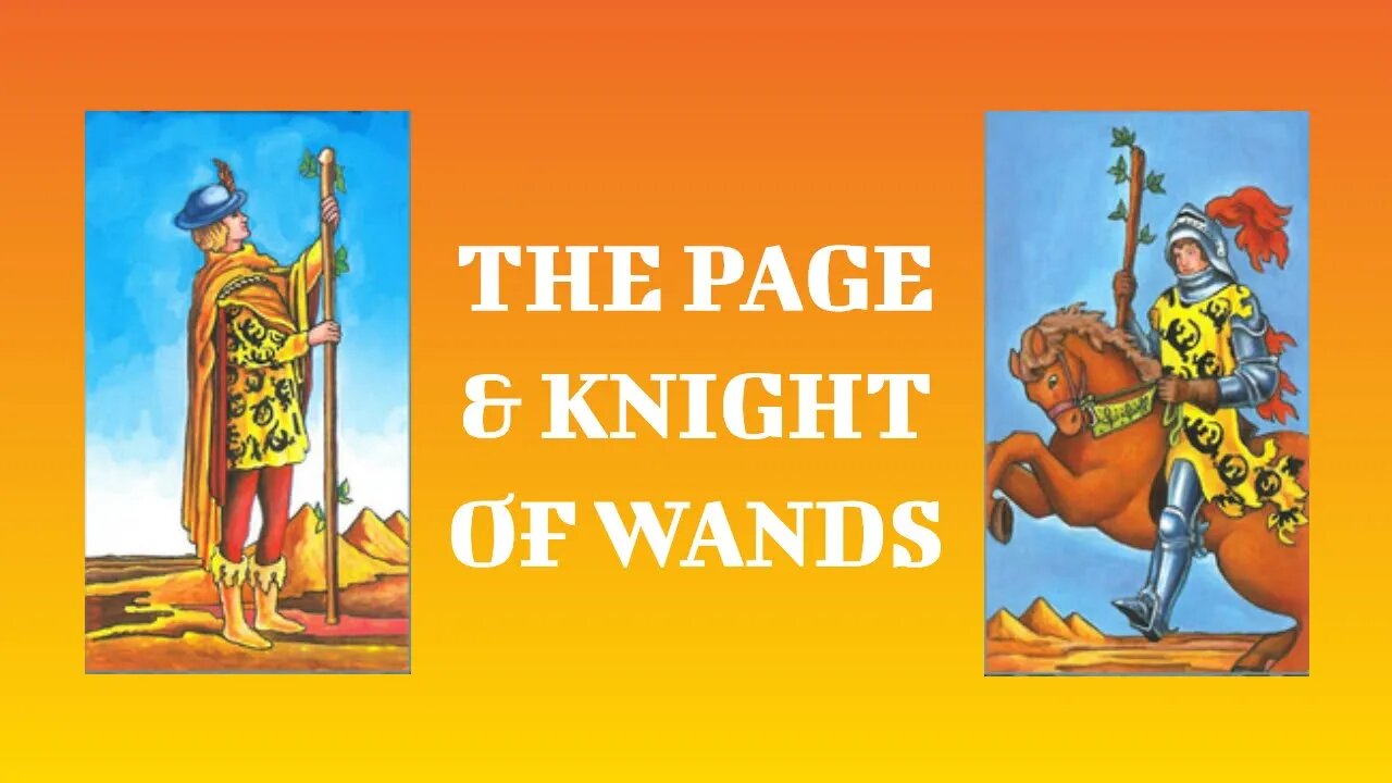 ♣️ The Page and Knight of Wands♣️ - Meanings and Interpretations
