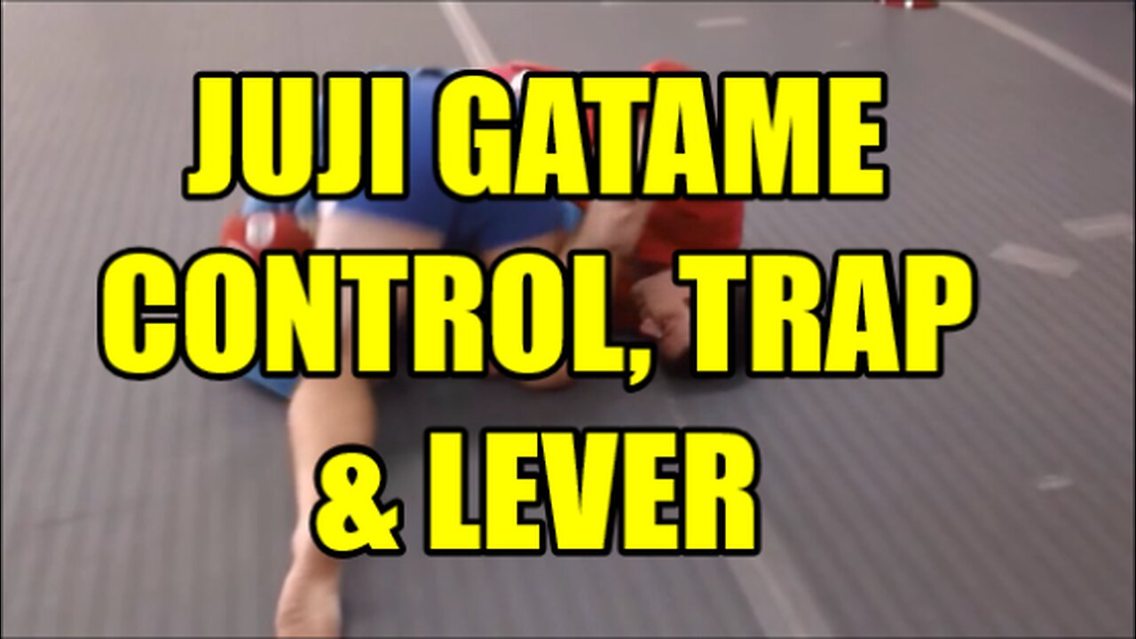 Juji Gatame Control, Trap & Lever